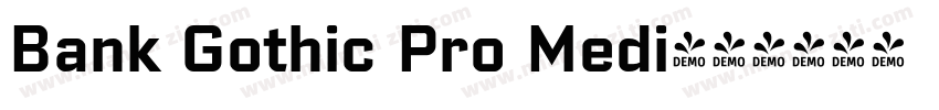 Bank Gothic Pro Medi字体转换